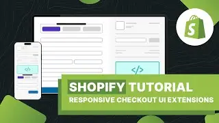 Shopify Tutorial - Responsive Checkout UI Extensions With StyleHelper