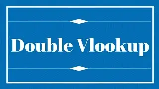 Double Vlookup In Excel