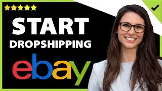 ✅ How To Start Dropshipping On Ebay With No Money | Tutorial for Beginners in 2024