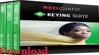 How to Dow nload & Install Plugin Red Giant Keying Suite 11