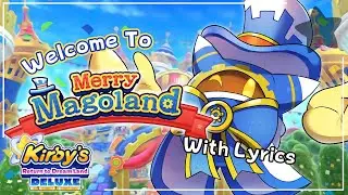 Welcome to Merry Magoland! WITH LYRICS - Kirby's Return to Dream Land Deluxe Cover