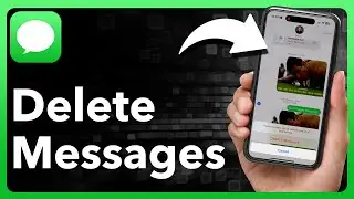 How To Delete Text Messages On iPhone