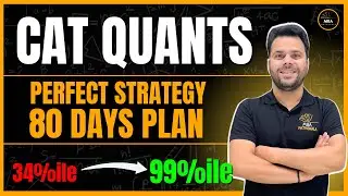 CAT 2024 | Quant 80 Days Perfect Strategy | Day wise | Udit Saini | MBA Pathshala