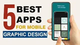 Top 5 Mobile Apps for Graphic Design 2024 | Best Graphic Design Apps