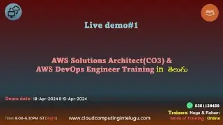 Demo#1 | AWS SAA and DevOps engineer Course in Telugu | 18-Apr-2024 - 9381136450 | CCIT