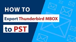 Thunderbird MBOX to PST Converter | How to Export Thunderbird to PST.