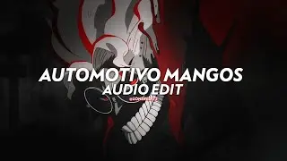 Automotivo Mangoes (slowed) - Dj Brz 013 [edit audio]