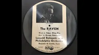 Stokowski conducts 'The Raven' - Edgar Allan Poe, orch. Arcady Dubensky; Benjamin de Loache, speaker