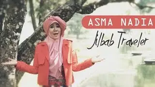 Asma Nadia - Jilbab Traveler (Official Video Music)