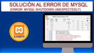 Solución al error de XAMPP MySql para todas las versiones  (Error: MySQL shutdown unexpectedly)