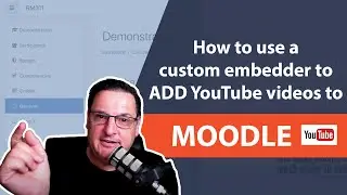 How to ADD YouTube videos to MOODLE content - Using a custom embedder