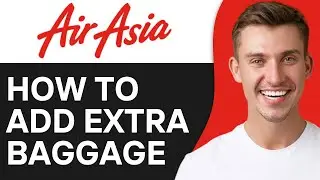 How To Add Extra Baggage in AirAsia (2024) | Step By Step