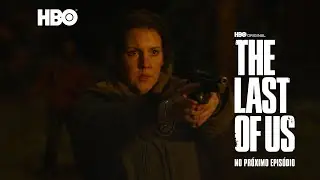 The Last of Us | Episódio 5  | HBO Brasil