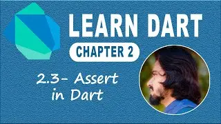 2.3 Assert in Dart Programming Language | Find Errors in Dart | Learn Dart Language | Dart Course