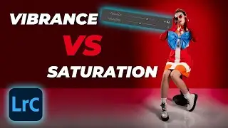 Vibrance VS Saturation - What's The Difference? | Tutorial Tuesday