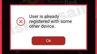 IPPB Mobile banking Fix User is already registered with some other device Problem Solve