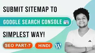 How to Create And Submit XML Sitemap To Google Search Console | 2021 SEO Tutorial In Hindi