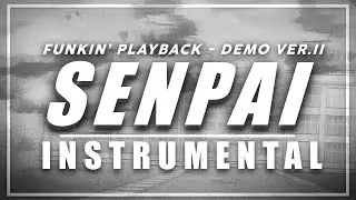 Senpai | Funkin' PlayBack - Demo VER.II | INSTRUMENTAL (Retro Remix)