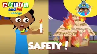 Safety Rules for Kids | Learn Safety Tips With Akili | African Educational Cartoons