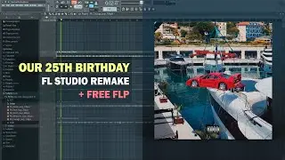 Central Cee & Dave - Our 25th Birthday (FL Studio Remake + Free FLP)