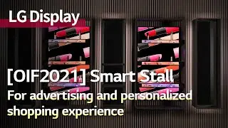 [OIF2021] Smart Stall : for advertising and personalized shopping experience