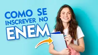 Como se inscrever no ENEM