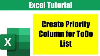 How To Use Conditional Formatting for a Priority Column in a ToDo List in Excel | EXCEL TUTORIAL