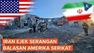 Ejek Serangan Balasan AS, Iran: Tak Hasilkan Apa pun