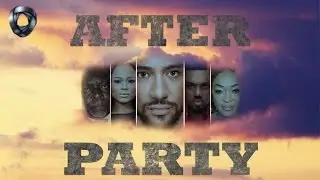 After Party | Nollywood Latest Movies 2016/2017