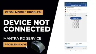 Mantra device not connected in mobile | Mantra rd service device not connected