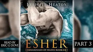 Esher (Part 3) - Free full length paranormal romance audiobook - Guardians of Hades Book 3