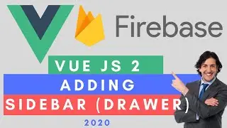 Vue Js Firebase Project Adding Sidebar Animated Navigation #3 ( 2020 )