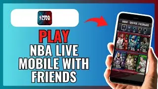 How To PLAY NBA LIVE MOBILE With FRIENDS 2024!