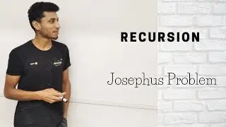 Josephus Problem | Game of Death in a circle | Execution in Circle