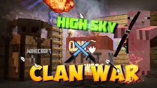 High Sky Уничтожаем клан #1 {Клан вар} Клан QqEz