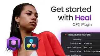 How to get started with Retouch4me Heal OFX Plugin in DaVinci Resolve