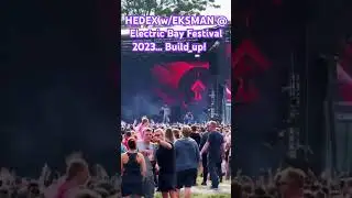 DJ HEDEX w/EKSMAN @ Electric Bay Festival 2023 #dnb #djhedex #electricbayfestival2023 #festival #DnB