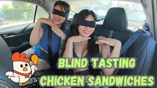 Blind Tasting Challenge ft. Tymwits | Trying all the Chicken Sandwiches