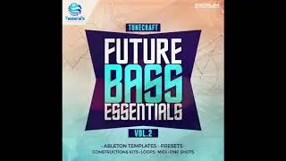 Tunecraft Future Bass Essentials Vol 2 for Serum