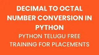 decimal to octal number conversion in python telugu|number conversions in python telugu