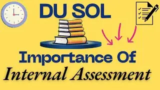 DU SOL Score High With Internal Assessment : Importance of SOL Internal Assessment