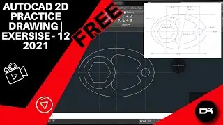 AutoCAD 2D Practice Drawing | Exercise 12- Beginner to Advance Tutorial | Free Practice drawing 2021