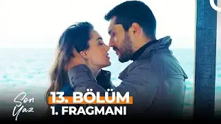 Son Yaz 13. Bölüm 1. Fragmanı | Ben Sana Aşık Oldum!