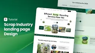 Landing Page Design Figma Tutorial | Scrap Industry landing Page | How to create Dribble Shots