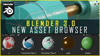 NEW Asset Browser Is Awesome | Blender 3.0