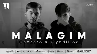 OneZero & Ziyodillox - Malagim (audio 2022)