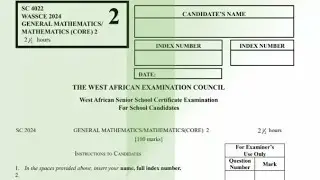 WASSCE 2024 MAY/JUNE GENERAL MATHEMATICS (CORE) PAPER 2 COMPULSORY QUESTIONS - NIGERIA