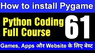 How to Install Pygame in Python - How to make games in Python