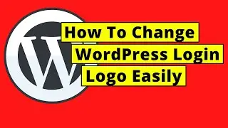 How To Change WordPress Login Logo