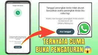 Cara mengatasi tanggal tidak akurat di WhatsApp | WhatsApp tidak bisa masuk